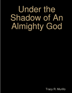 Under the Shadow of an Almighty God