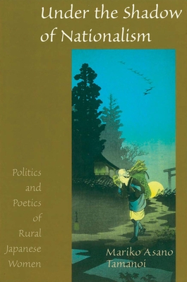 Under the Shadow of Nationalism - Tamanoi, Mariko Asano