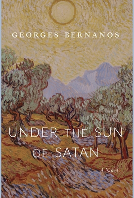 Under the Sun of Satan - Bernanos, Georges