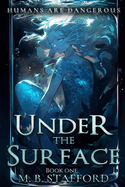 Under the Surface: Book One