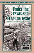 Under the Texas Sun/El Sol de Texas