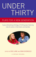 Under Thirty: Plays for a New Generation