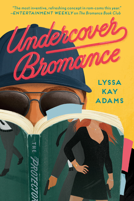 Undercover Bromance - Adams, Lyssa Kay
