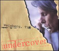 Undercover - Tim Weisberg