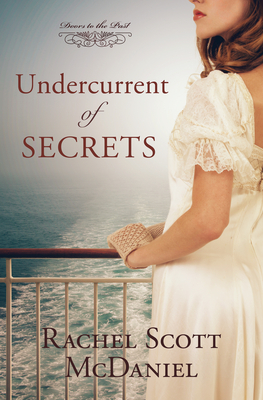 Undercurrent of Secrets: Volume 4 - McDaniel, Rachel Scott