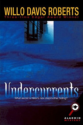 Undercurrents - Roberts, Willo Davis