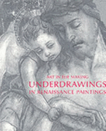 Underdrawings in Renaissance Paintings - Bomford, David