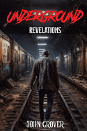 Underground Book 1: Revelations