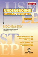 Underground Clinical Vignettes - Biochemistry