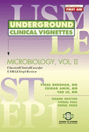 Underground Clinical Vignettes - Microbiology Vol II - Bhushan, Vikas, M.D.