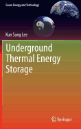 Underground Thermal Energy Storage