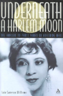 Underneath a Harlem Moon: The Harlem to Paris Years of Adelaide Hall