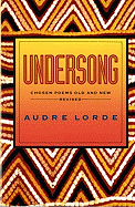 Undersong: Chosen Poems Old and New (Revised)