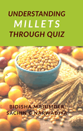 Understand Millets through Quiz