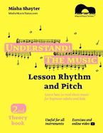 Understand The Music - 2nd Theory Book. Learn how to read sheet music for beginner adults and kids. Lesson Rhythm and Pitch. Exercises and online video