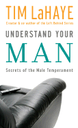 Understand Your Man: Secrets of the Male Temperament