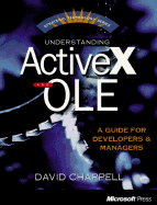 Understanding ActiveX and OLE: A Guide for Developers and Managers - Chappell, David