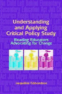 Understanding and Applying Critical Policy Study: Reading Educators Advocating for Change - Edmondson, Jacqueline, and Edmondson