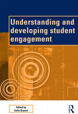 Understanding and Developing Student Engagement - Bryson, Colin (Editor)