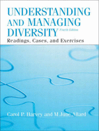 Understanding and Managing Diversity: Readings, Cases, and Exercises - Harvey, Carol, Dr., PhD, and Allard, M June