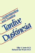 Understanding and treating tardive dyskinesia