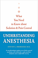 Understanding Anesthesia: What You Need to Know about Sedation and Pain Control