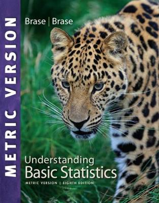 Understanding Basic Statistics, International Metric Edition - Brase, Charles Henry, and Brase, Corrinne Pellillo