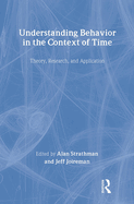 Understanding Behavior in the Context of Time: Theory, Research, and Application