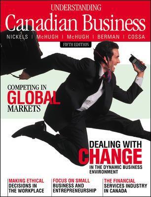 Understanding Canadian Business - Nickels, William G., and McHugh, James, and McHugh, Susan