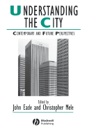 Understanding City - Eade, John (Editor), and Mele, Christopher (Editor)