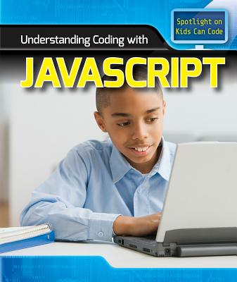 Understanding Coding with JavaScript - Sabatino, Michael