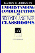 Understanding Communication in Second Language Classrooms