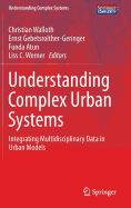 Understanding Complex Urban Systems: Integrating Multidisciplinary Data in Urban Models
