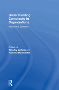 Understanding Complexity in Organizations: Behavioral Systems