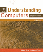 Understanding Computers, Introductory: Today and Tomorrow