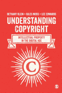 Understanding Copyright: Intellectual Property in the Digital Age