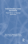 Understanding Crime Prevention: From Theory to Practical Application