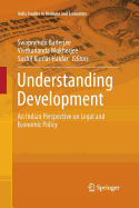 Understanding Development: An Indian Perspective on Legal and Economic Policy