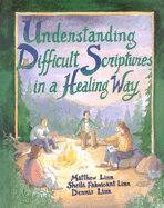 Understanding Difficult Scriptures in a Healing Way