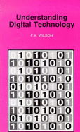 Understanding Digital Technology - Wilson, F.A.