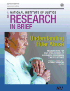 Understanding Elder Abuse: New Direction for Developing Theories of Elder Abuse Occurring in Domestic Settings