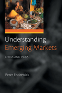 Understanding Emerging Markets: China and India