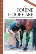 Understanding Equine Hoof Care: Your Guide to Horse Health Care and Management