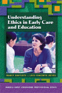Understanding Ethics in Early Care and Education