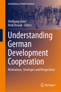 Understanding German Development Cooperation: Motivations, Strategies and Perspectives