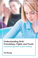 Understanding Girls' Friendships, Fights and Feuds: A Practical Approach to Girls' Bullying