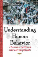 Understanding Human Behavior: Theories, Patterns & Developments