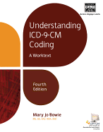 Understanding ICD-9-CM Coding: A Worktext