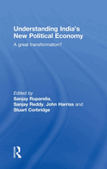 Understanding India's New Political Economy: A Great Transformation?