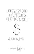 Understanding Inflation and Unemployment